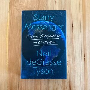 Starry Messenger by Neil deGrasse Tyson Hardcover Book
